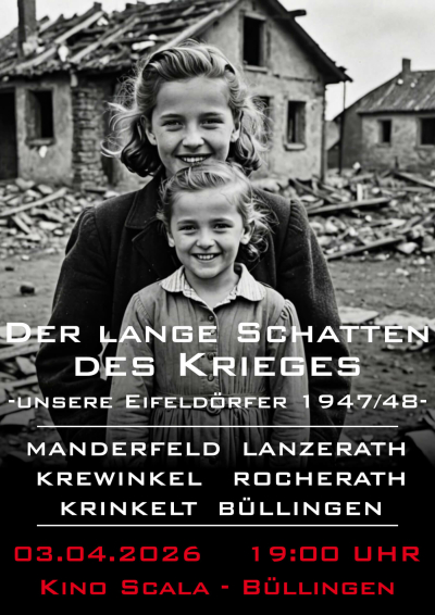 Filmplakat Der lange Schatten des Krieges - unsere Eifeldörfer 1947-48